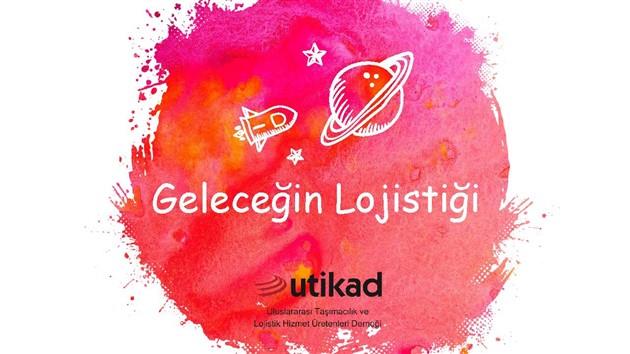 'Geleceğin Lojistiği'nin Kapıları Aralanıyor