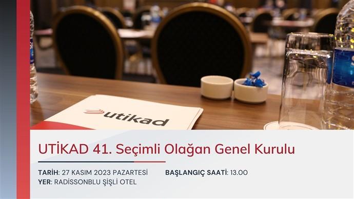 UTİKAD 41. Seçimli Olağan Genel Kurulu