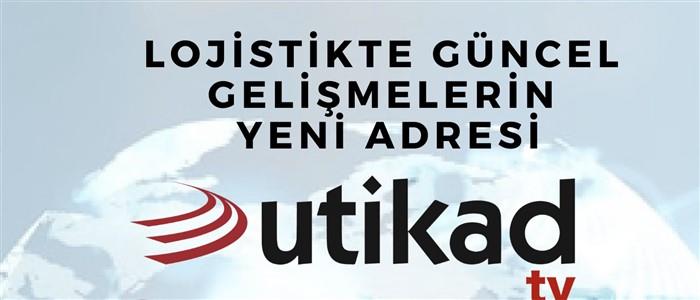 Lojistikte Güncel Gelişmelerin Yeni Adresi UTİKAD Tv