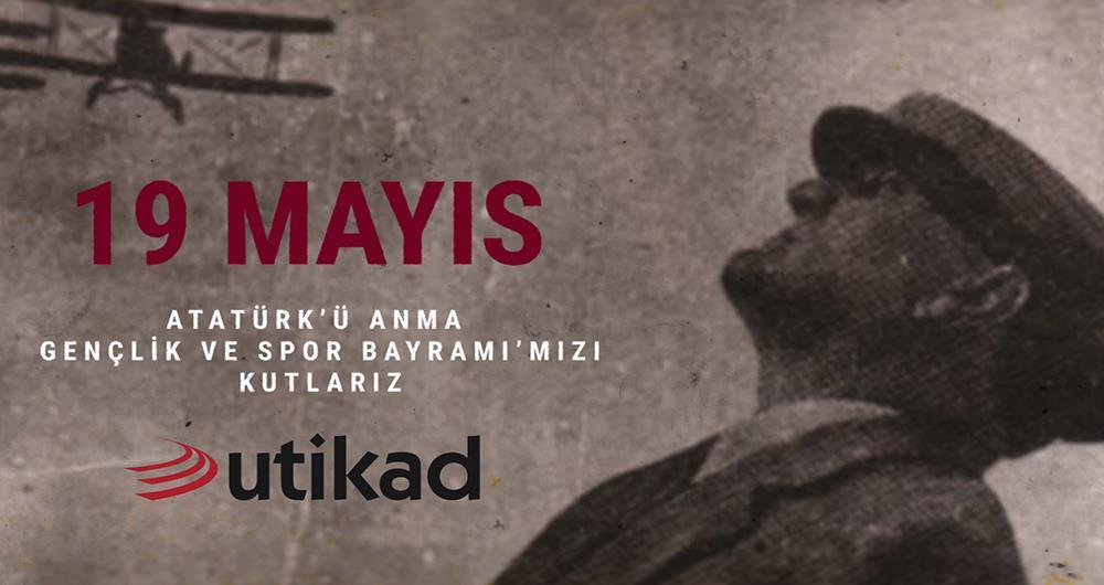 19 Mayıs Atatürk'ü Anma Gençlik ve Spor Bayramımız Kutlu Olsun