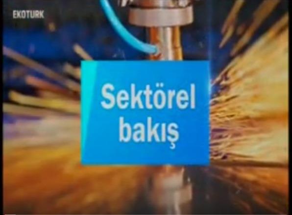 EKOTÜRK Sektörel Bakış 06.05.2019/Part 1