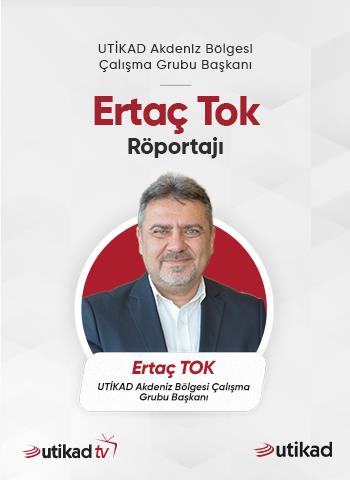 Ertaç Tok UTİKAD TV Röportajı 09.05.2025