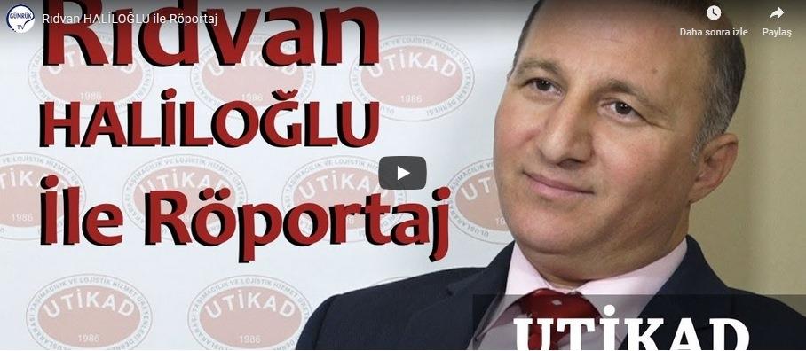 UTİKAD Yönetim Kurulu Üyesi Rıdvan Haliloğlu GümRük Tv Röportajı
