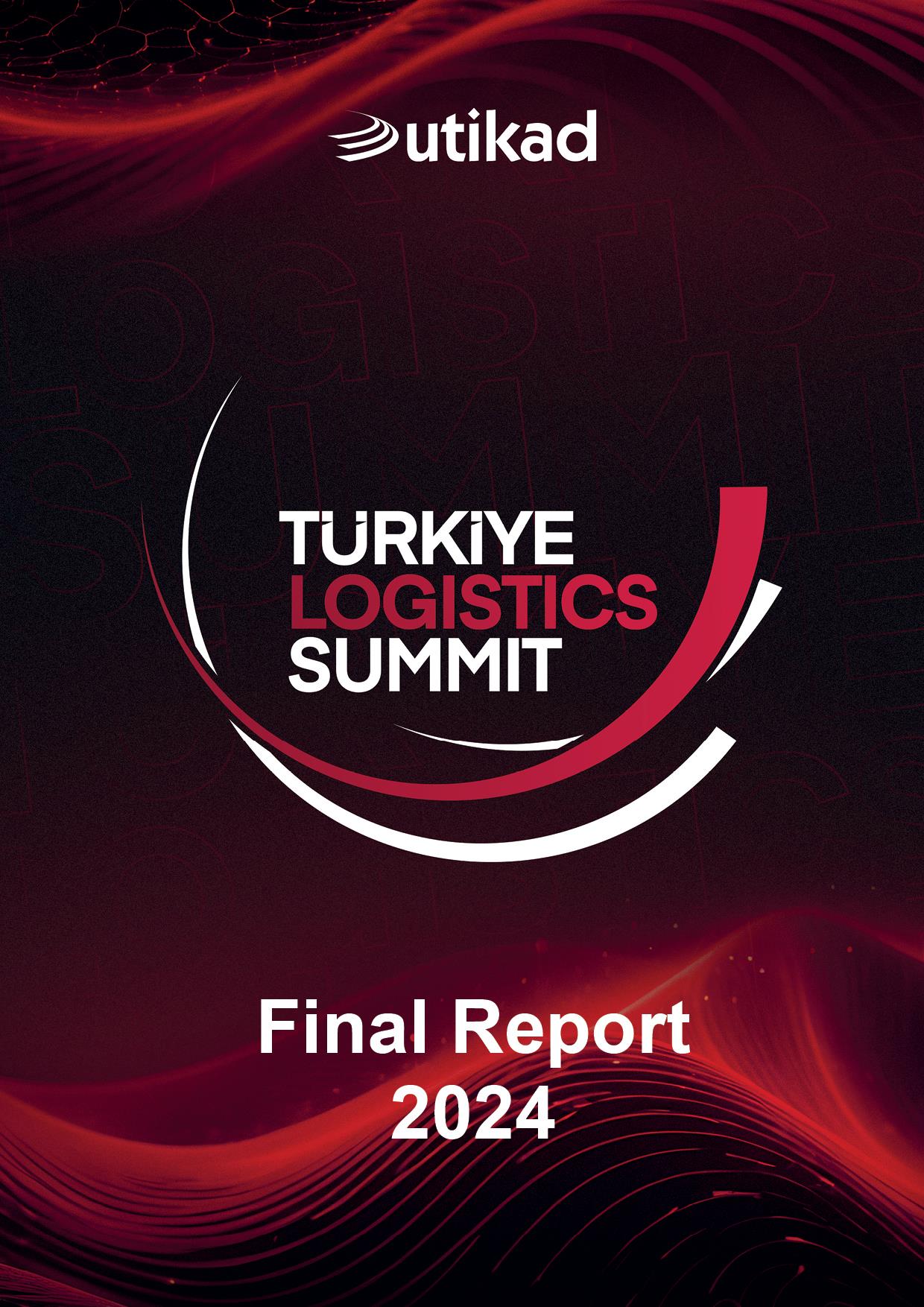 TÜRKİYE LOGISTICS SUMMIT FINAL REPORT PUBLISHED