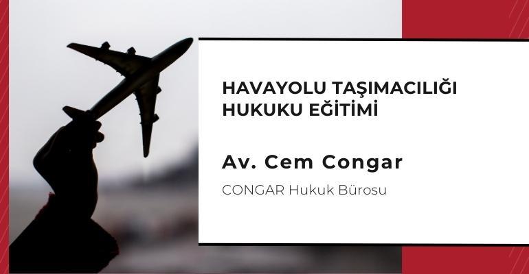 Havayolu Taşımacılığı Hukuku Eğitimi