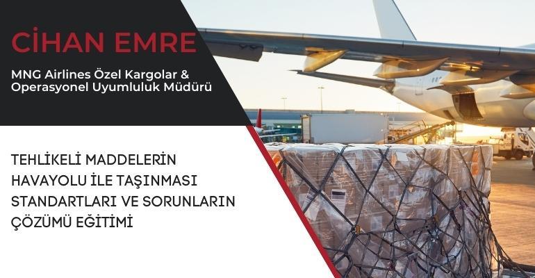 Tehlikeli Maddelerin Havayolu ile Taşınması Standartları ve Sorunların Çözümü Eğitimi