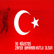 30 AĞUSTOS ZAFER BAYRAMINIZ KUTLU OLSUN