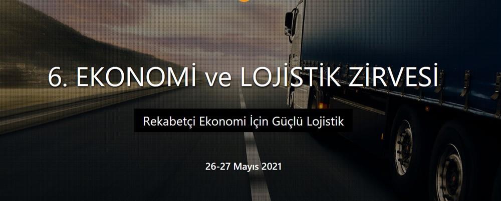 6. EKONOMİ VE LOJİSTİK ZİRVESİ
