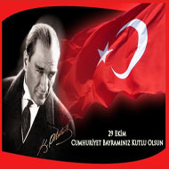 29 EKİM CUMHURİYET BAYRAMI KUTLU OLSUN