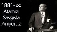 MUSTAFA KEMAL ATATÜRKÜ ŞÜKRAN, GURUR VE SAYGIYLA ANIYORUZ