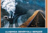 ULAŞIMDA DEMİRYOLU GERÇEĞİ