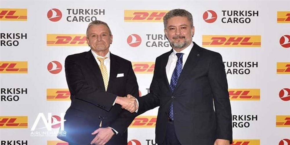 DHL İLE TURKISH CARGO'DAN İSTANBUL HUB İÇİN İŞ BİRLİĞİ İMZASI