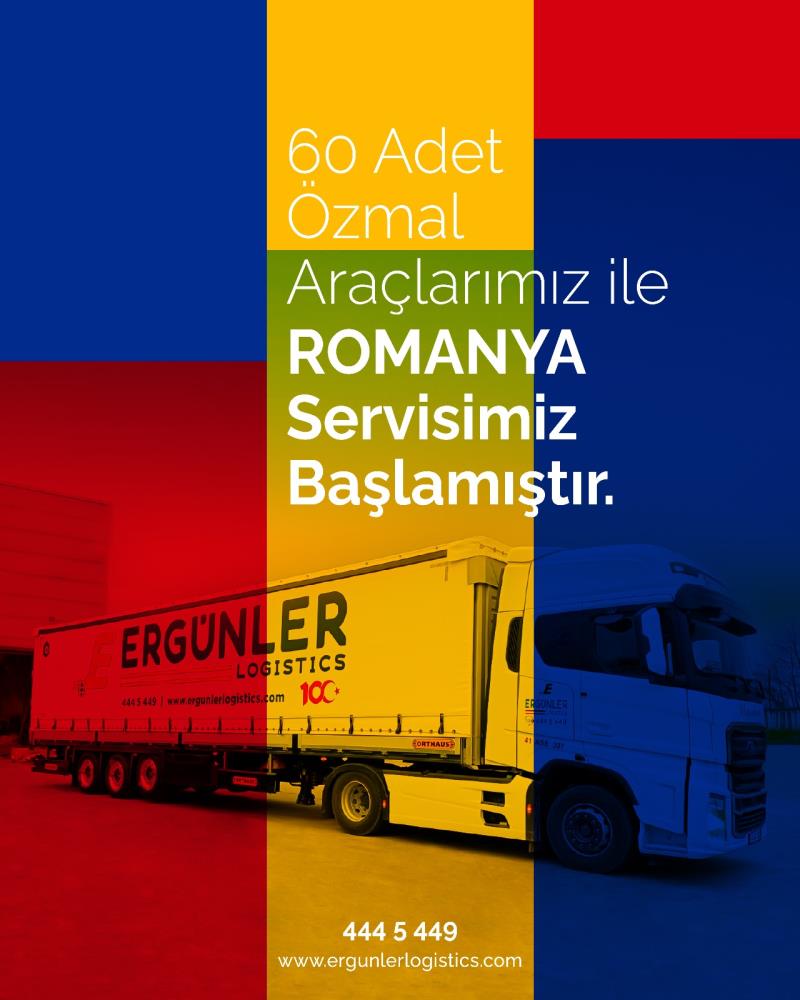 ERGÜNLER LOGİSTİCS  ROMANYA SERVİSLERİNE BAŞLADI