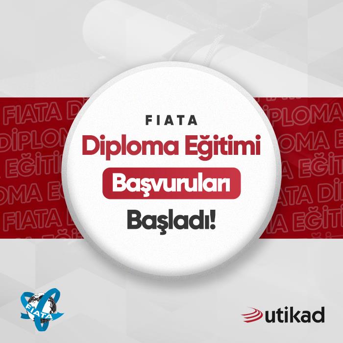 FIATA DİPLOMA EĞİTİMİ BAŞVURULARI BAŞLADI