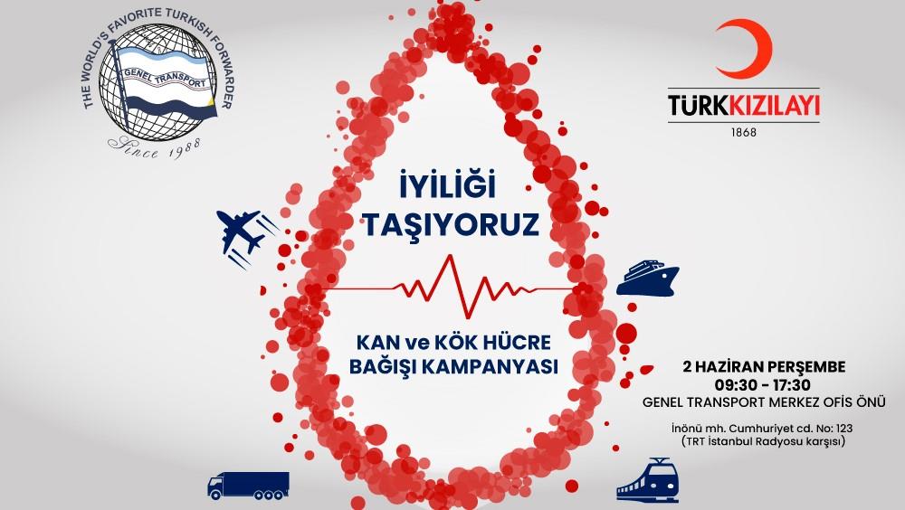 GENEL TRANSPORT ‘’İYİLİĞİ TAŞIYORUZ!” DİYOR