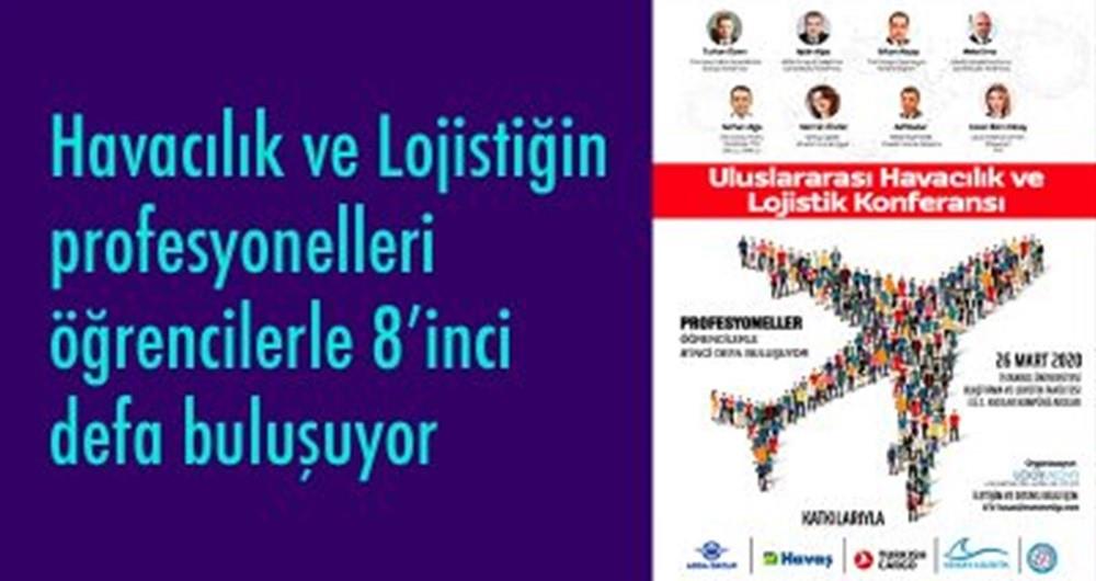 HAVACILIK VE LOJİSTİK KONFERANSI YAPILACAK