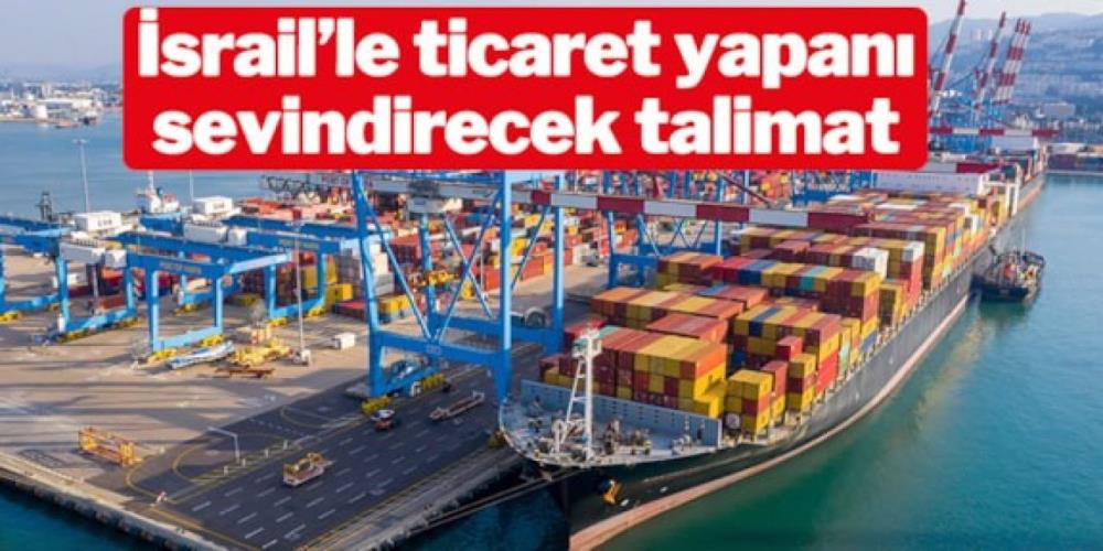 İSRAİL YÜKÜ TAŞIYORSA GEMİ BİLGİSİ GİZLİ TUTULACAK