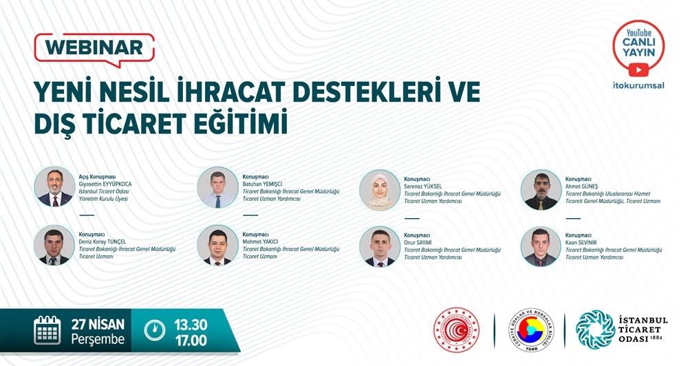 İTO YENİ NESİL İHRACAT DESTEKLERİ VE DIŞ TİCARET EĞİTİMİ WEBİNARI