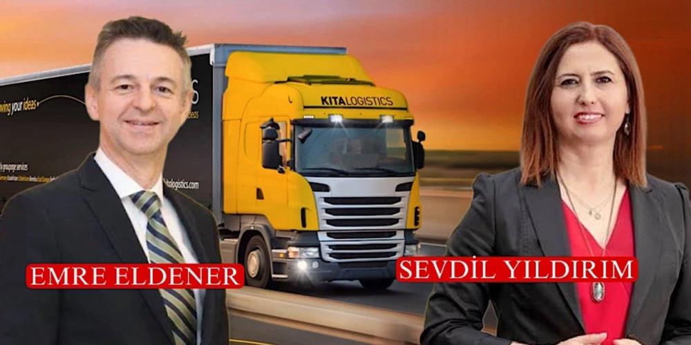 KITA LOGİSTİCS'TE YENİ CEO SEVDİL YILDIRIM; ELDENER YÖNETİM KURULU BAŞKAN VEKİLİ OLDU