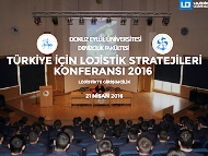 “TÜRKİYE İÇİN LOJİSTİK STRATEJİLERİ KONFERANSI” DOKUZ EYLÜL ÜNİVERSİTESİNDE YAPILIYOR