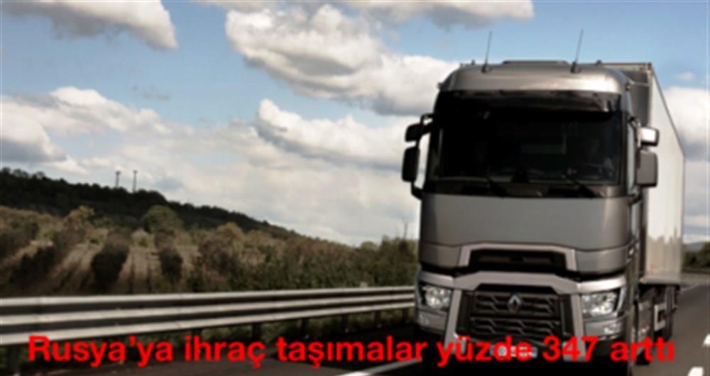 RUSYA’YA İHRAÇ TAŞIMALAR YÜZDE 347 ARTTI