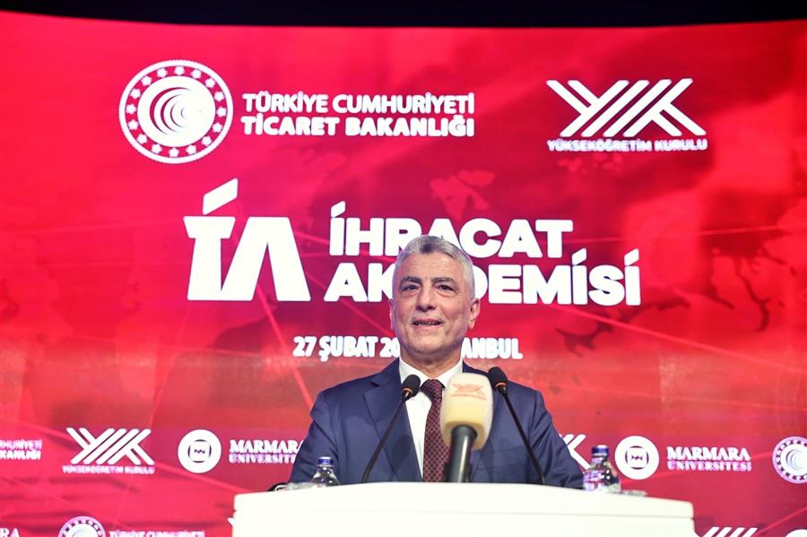 TİCARET BAKANI BOLAT, İHRACAT AKADEMİSİ BİRİNCİ DÖNEM AÇILIŞ PROGRAMI'NDA KONUŞTU