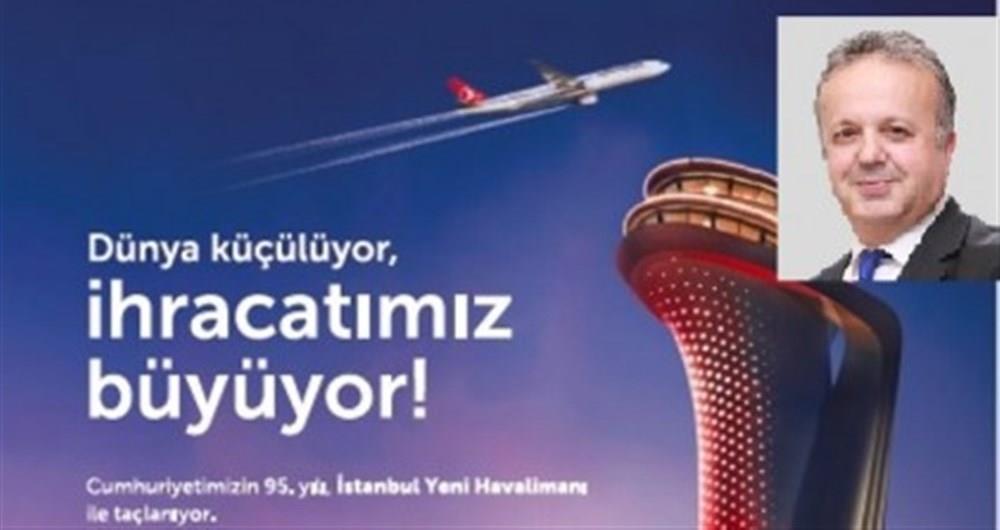 TİM’DEN İSTANBUL YENİ HAVALİMANI'NA DÜNYA ÇAPINDA DEV KAMPANYA