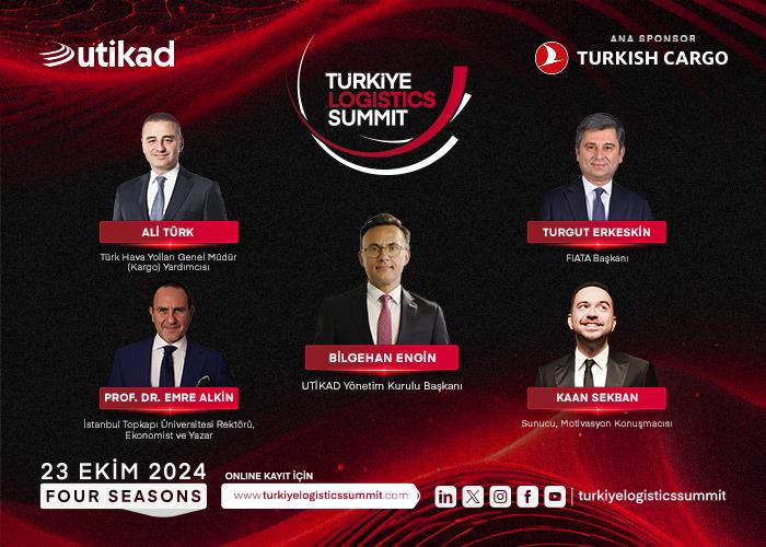 TÜRKİYE LOGİSTİCS SUMMİT'TE ÖNEMLİ İSİMLER BİR ARAYA GELİYOR