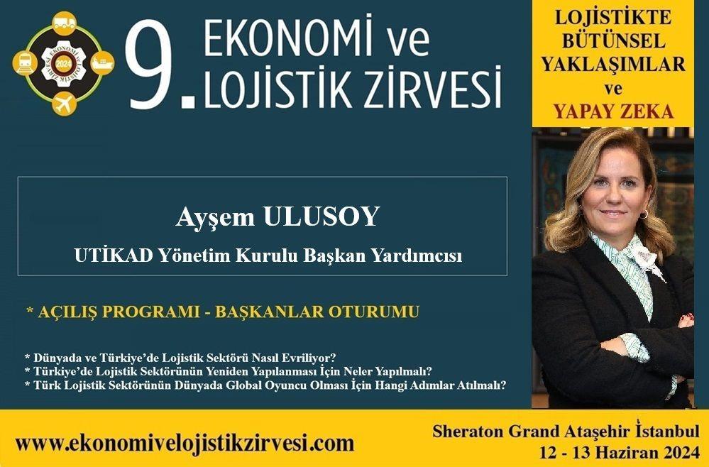 UTİKAD 9. EKONOMİ VE LOJİSTİK ZİRVESİNE KATILIYOR